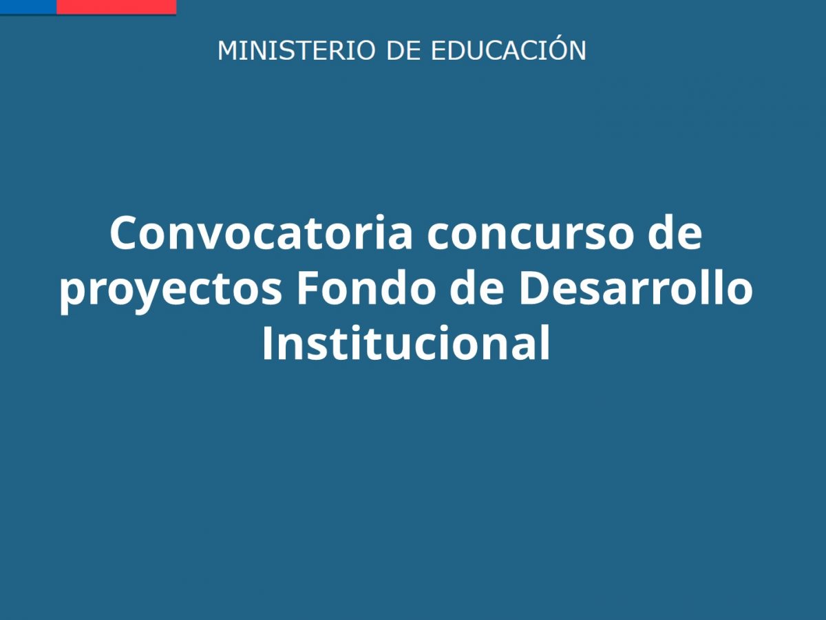 (Español) Convocatoria concurso de proyectos Fondo de Desarrollo Institucional (FDI) 2019, línea Emprendimiento Estudiantil