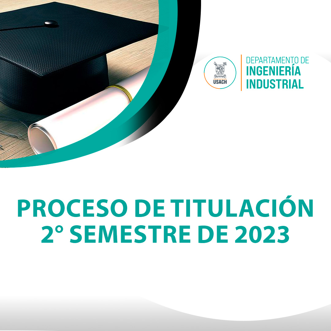 Proceso de titulación 2° semestre de 2023