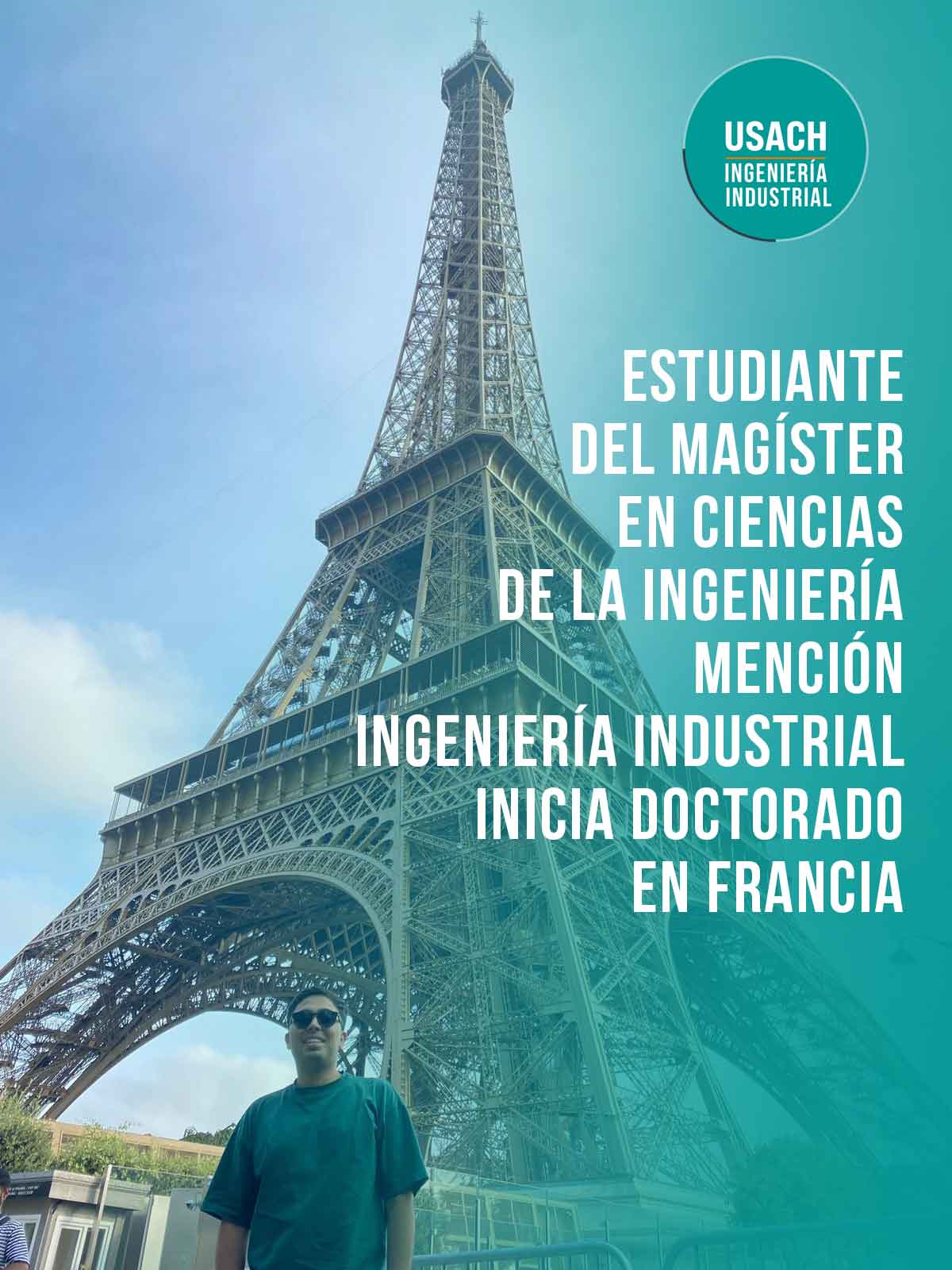 Estudiante del Magíster en Ciencias de la Ingeniería, mención Ingeniería Industrial inicia Doctorado en Francia