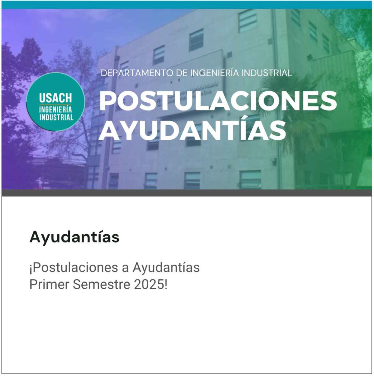 ¡Postulaciones a Ayudantías Primer Semestre 2025!