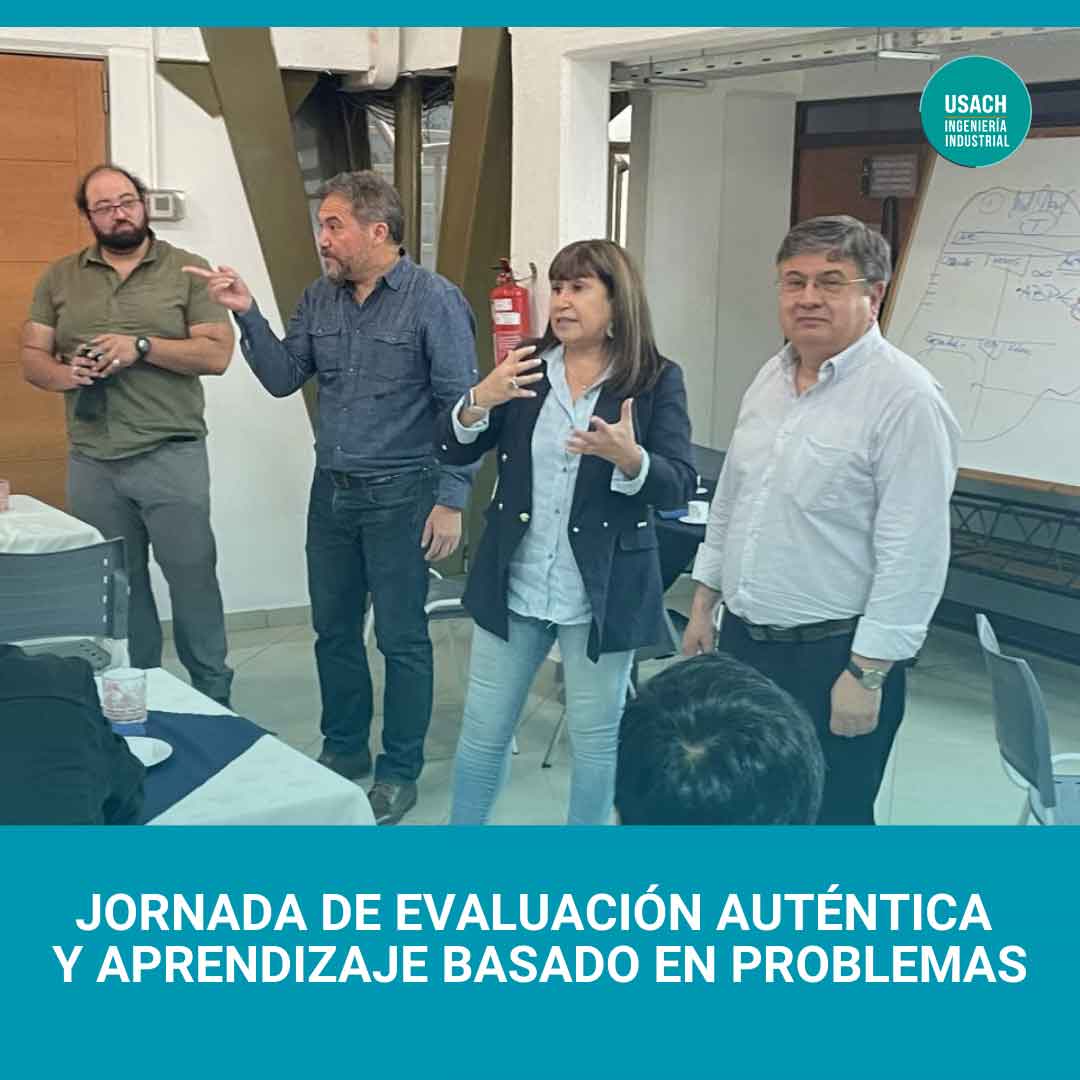 Académicos y Académicas del DII USACH participaron en curso sobre Evaluación Auténtica y Aprendizaje Basado en Problemas