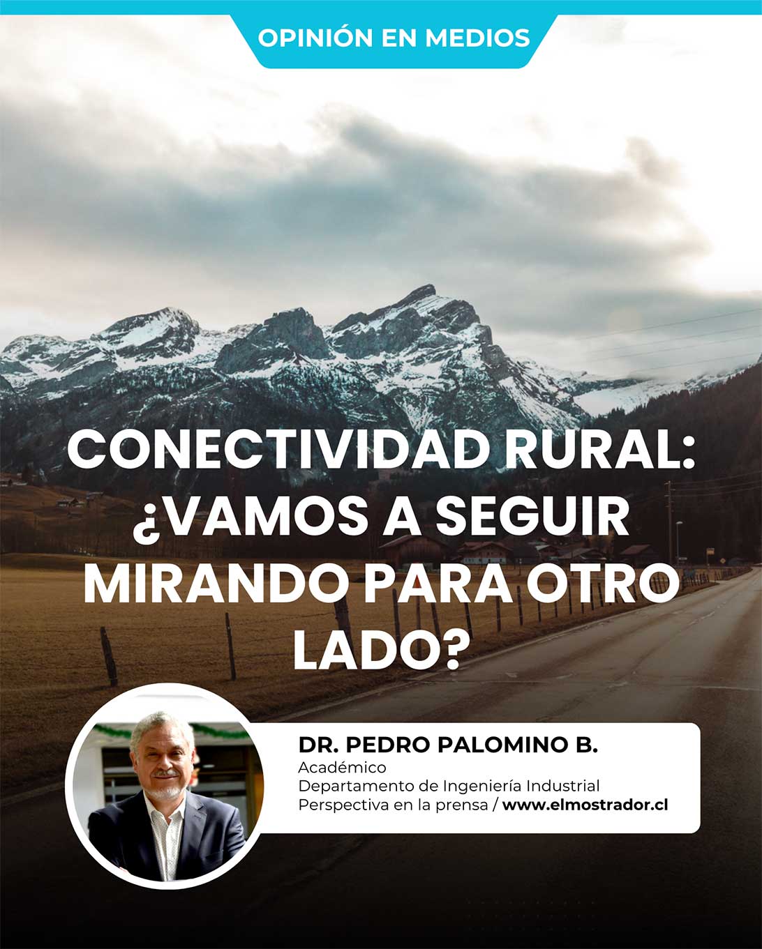 Dr. Pedro Palominos, Director del SmartCityLab USACH, publica columna en El Mostrador