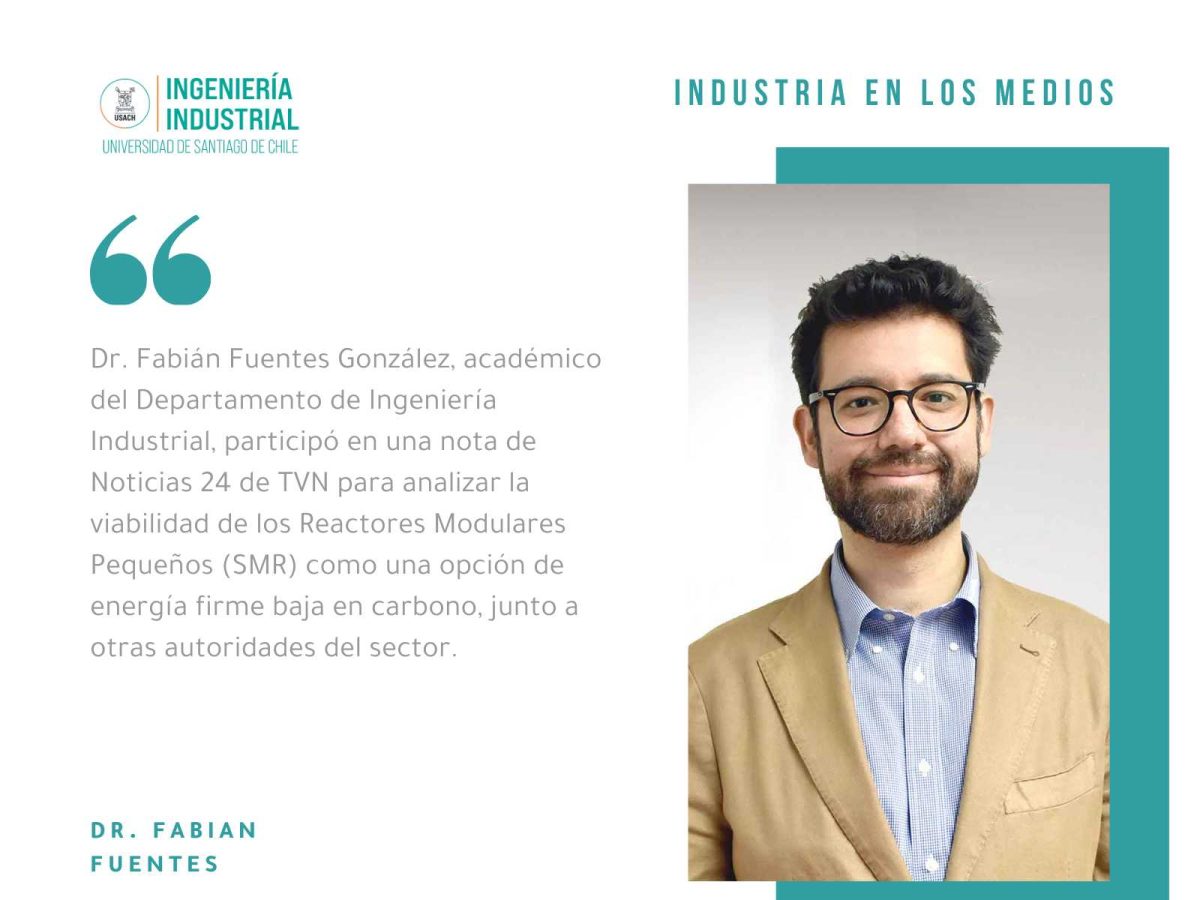 Dr. Fabian Fuentes, Académico de nuestro Departamento aborda rol de los SMR en la matriz energética